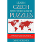 Learn Czech with Word Search Puzzles: Learn Czech Language Vocabulary with Challenging Word Find Puzzles for All Ages - Paperback
