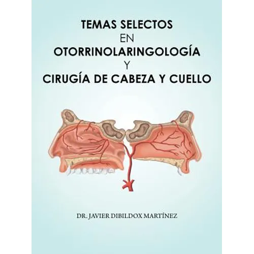 Temas Selectos En Otorrinolaringología y Cirugía de Cabeza y Cuello - Paperback