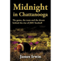 Midnight in Chattanooga: The Game, the Team and the Dream Behind the Rise of Jmu Football - Paperback
