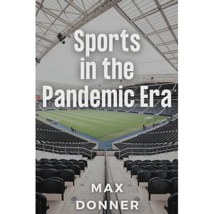 Sports in the Pandemic Era - Paperback