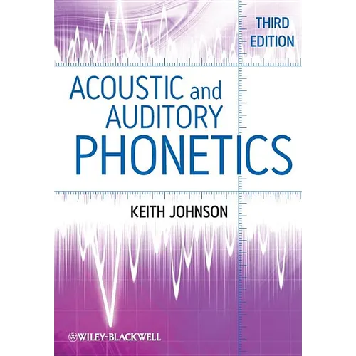 Acoustic and Auditory Phonetics - Paperback