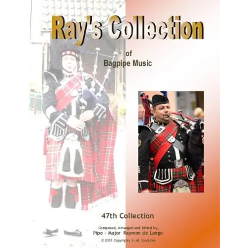 Ray's Collection of Bagpipe Music Volume 47 - Paperback