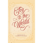Joy to the World: Inspiration to Celebrate the Season - Hardcover