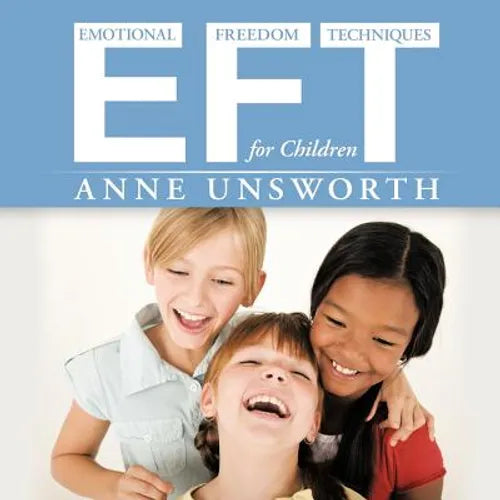 Eft (Emotional Freedom Techniques) for Children - Paperback