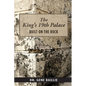 The King's 19th Palace: Built on the Rock - Paperback