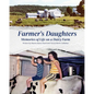 Farmer's Daughters: Memories of Life on a Dairy Farm - Paperback