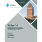 WISEC 16 ACM Conference on Security & Privacy in Wireless and Mobile Networks - Paperback