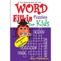 Word Fill-in Puzzles for Kids - Paperback