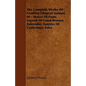 The Complete Works OF Geoffrey Chaucer Volume III - House Of Fame, Legend Of Good Women, Astrolabe, Sources Of Canterbury Tales - Paperback