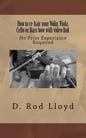 How to re-hair your violin, viola, cello or bass bow with video link - Paperback