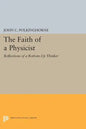 The Faith of a Physicist: Reflections of a Bottom-Up Thinker - Paperback