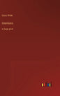 Intentions: in large print - Hardcover