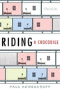 Riding a Crocodile - Paperback