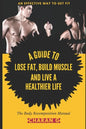 The Body Recomposition Manual A Guide To Lose Fat, Build Muscle, And Live A Healthier Life: An Effective Way To Get Fit - Paperback
