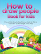 How To Draw People Book For Kids: A Fun and Cute Step-by-Step Drawing Guide for Kids to Learn How to Draw People, Faces, Poses - Paperback
