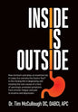 Inside is Outside: How stomach acid plays an essential role in Leaky Gut and why the Gastro-Test(R) is the missing link in diagnosing and - Hardcover