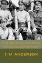 The Bristol Gunners: The History of the Gloucestershire Volunteer Artillery - Paperback