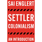 Settler Colonialism: An Introduction - Hardcover