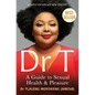 Dr T: A Guide to Sexual Health and Pleasure - Paperback