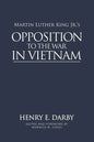 Martin Luther King Jr.'s Opposition to the War in Vietnam - Paperback