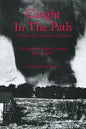 Caught In The Path: A Tornado's Fury, A Community's Rebirth - Paperback