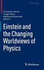 Einstein and the Changing Worldviews of Physics - Hardcover