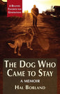 The Dog Who Came to Stay: A Memoir - Paperback