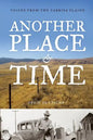 Another Place and Time: Voices from the Carrisa Plains - Paperback
