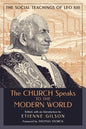 The Church Speaks to the Modern World: The Social Teachings of Leo XIII - Paperback
