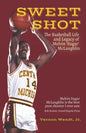 Sweet Shot: The Basketball Life and Legacy of Melvin Sugar McLaughlin - Paperback
