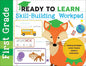 Ready to Learn: First Grade Skill-Building Workpad: Reading Strategies, Letter Practice, Addition, Subtraction - Paperback