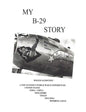 My B-29 Story - Paperback