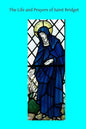 The Life and Prayers of Saint Bridget - Paperback