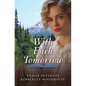With Each Tomorrow - Library Binding