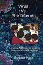 Virus vs. the Internet: A practical handbook for schooling during and after the pandemic - Paperback