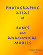 Photographic Atlas of Bones and Anatomical Models - Paperback