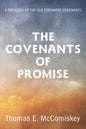 The Covenants of Promise - Hardcover