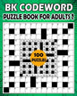 BK Codeword puzzle book for adults 2: Large print codebreaker puzzle book for adults & seniors - 100 Puzzle from (BK Bouchama) - Paperback
