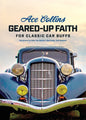 Geared-Up Faith for Classic Car Buffs: Devotions to Help You Reflect, Recharge, and Restore - Hardcover