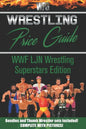 Wrestling Price Guide WWF LJN Wrestling Superstars Edition: Bendies and Thumb Wrestler Sets Included - Paperback