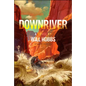 Downriver - Hardcover