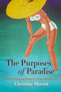 The Purposes of Paradise: U.S. Tourism and Empire in Cuba and Hawai'i - Paperback