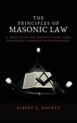 The Principles of Masonic Law: A Treatise on the Constitutional Laws, Usages and Landmarks of Freemasonry - Hardcover