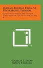 Indian Burials from St. Petersburg, Florida: Contributions of the Florida State Museum, Social Sciences, No. 8 - Hardcover