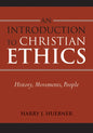 Introduction to Christian Ethics: History, Movements, People - Paperback