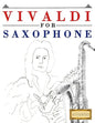Vivaldi for Saxophone: 10 Easy Themes for Saxophone Beginner Book - Paperback