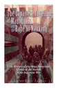 The Japanese Invasion of Manchuria and the Rape of Nanking: The History of the Most Notorious Events of the Second Sino-Japanese War - Paperback