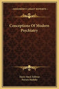 Conceptions of Modern Psychiatry - Hardcover