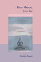 Reiki Manual 1: Level One - Paperback