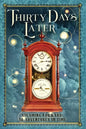 Thirty Days Later: Steaming Forward: 30 Adventures in Time - Paperback